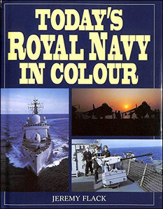 Today's Royal Navy in Colour 