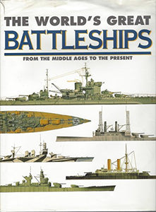 The World's Greatest Battleships 