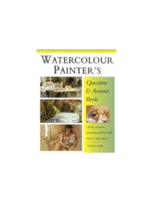 Watercolour Painter's Question & Answer Book 