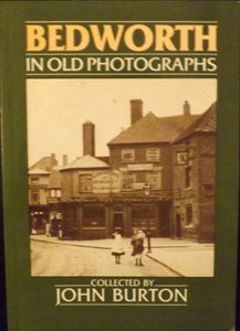 Bedworth in Old Photographs 