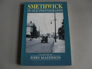 Smethwick in Old Photographs 