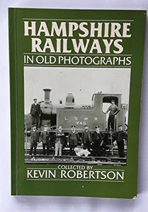 Hampshire Railways in Old Photographs 