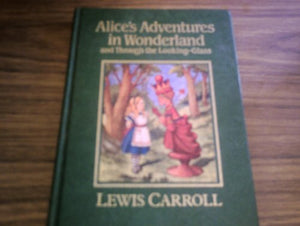 Alice's Adventures in Wonderland and Through the Looking-Glass (The Great Writers Library) 