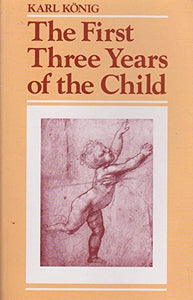 The First Three Years of the Child 