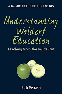 Understanding Waldorf Education 