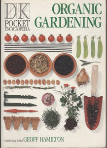 DK Pocket Encyclopedia:  10 Organic Gardening 