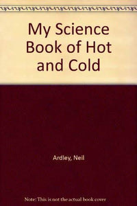 My Science Book of Hot and Cold 