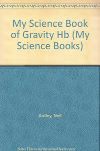 My Science Book of Gravity 