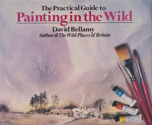 The Practical Guide to Painting in the Wild 