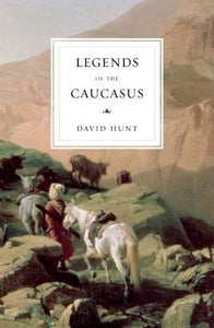 The Legends of the Caucasus 