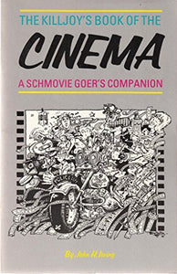 The Killjoy's Book of the Cinema 