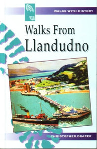 Walks from Llandudno (Walks With History) 