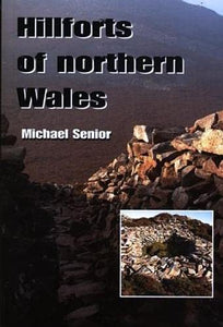 Hillforts of Northern Wales 