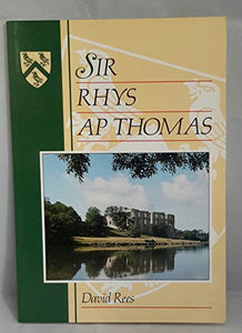 Sir Rhys Ap Thomas 