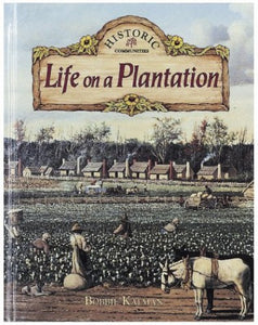 Life on a Plantation 