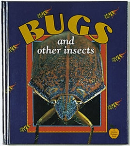 Bugs and Other Insects 