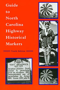 Guide to North Carolina Highway Historical Markers 