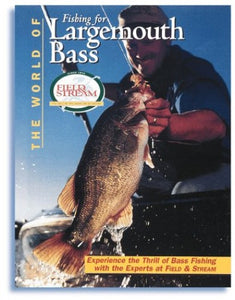 The World of Fishing for Largemouth Bass 