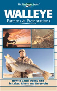 Walleye Patterns and Presentations 