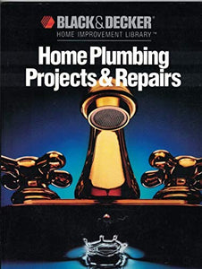 Home Plumbing Projects and Repair 