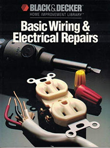 Basic Wiring and Electrical Repairs 