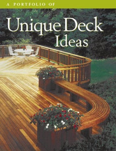 A Portfolio of Unique Deck Ideas 