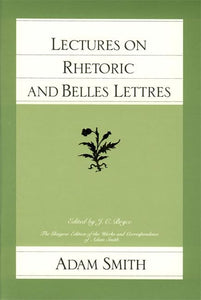 Lectures on Rhetoric & Belles Lettres 