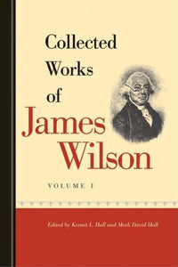 Collected Works of James Wilson 