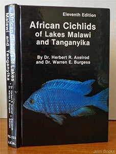 African Cichlids of Lakes Malawi and Tanganyika 