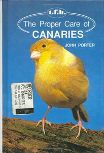 The Proper Care of Canaries 