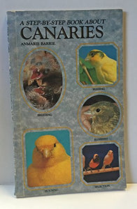 Step-by-step Book About Canaries 