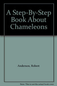 A Step-by-step Book About Chameleons 