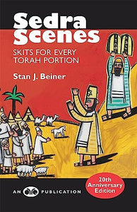 Sedra Scenes: Skits for Every Torah Portion 