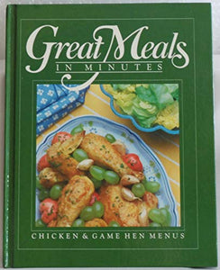 Chicken and Game Hen Menus (Great Meals in Minutes) 