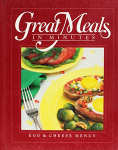 Egg and Cheese Menus Great Meals in Minutes 