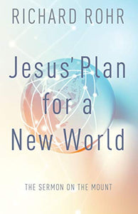 Jesus' Plan for a New World 