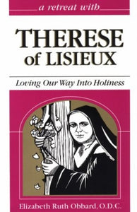 Retreat with Therese of Lisieux 