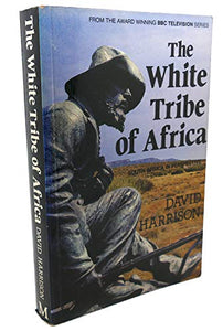 The White Tribe of Africa 