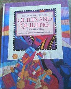 Quilts and Quilting in South Africa 