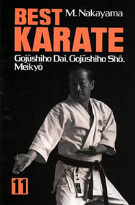 Best Karate: V.11: Gojushihio Dai, Gojushihio Sho, Meikyo 