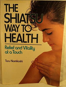 The Shiatsu Way to Health 