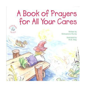 A Book of Prayers for All Your Cares 