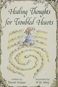 Healing Thoughts for Troubled Hearts 