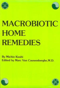 Macrobiotic Home Remedies 