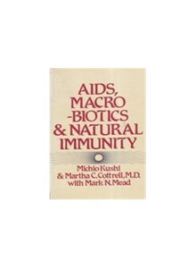 AIDS, Macrobiotics and Natural Immunity 