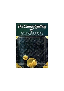 The Classic Quilting of Sashiko 