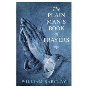 The Plain Man's Book of Prayers 