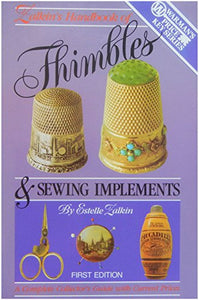 Zalkin's Handbook of Thimbles and Sewing Implements 