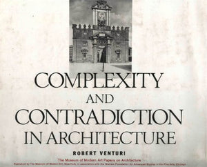 Complexity and Contradiction in Architecture 