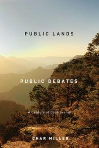 Public Lands, Public Debates 